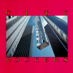CITY ROCKERS コンピレーションLP オリジナル盤 GAUZE収録 CITY ROCKERS Various Artists LP | dropdeadhc